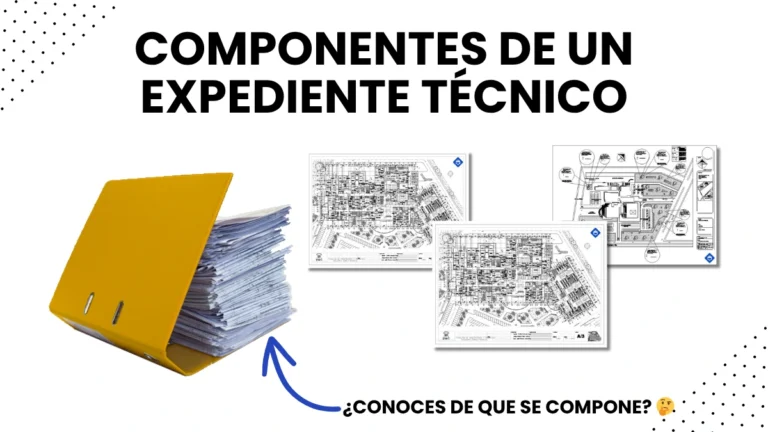 componentes expediente tecnico